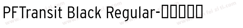 PFTransit Black Regular字体转换